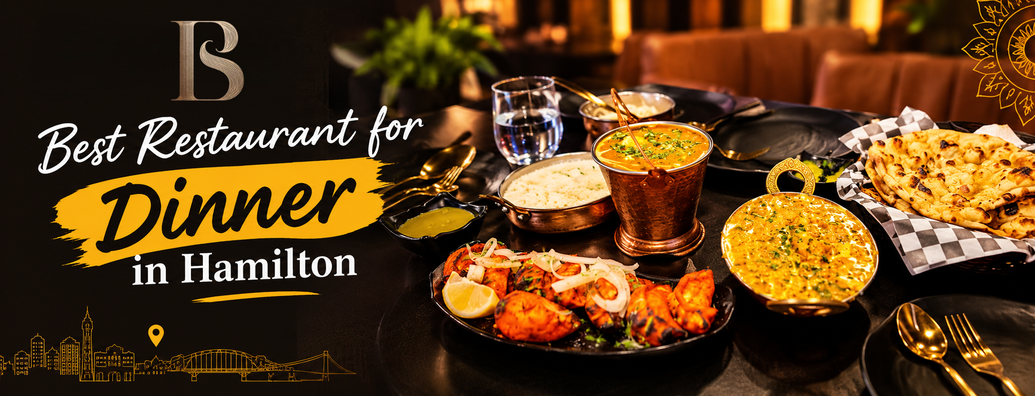 Best Restaurant for Dinner in Hamilton: Where Flavours Meet Memorable Moments